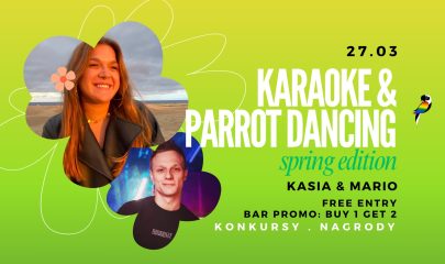 KARAOKE & PARROT DANCING – Śpiewamy i tańczymy