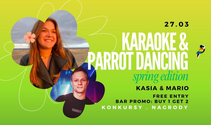 KARAOKE & PARROT DANCING – Śpiewamy i tańczymy